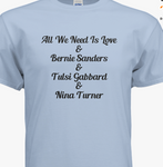 T-Shirt 'All We Need Is Love' Bernie/Tulsi/Nina